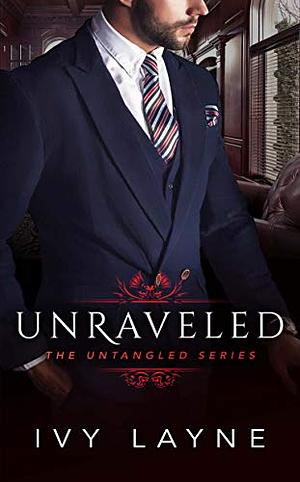 Unraveled by Ivy Layne