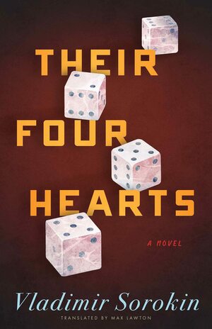 Their Four Hearts by Vladimir Sorokin