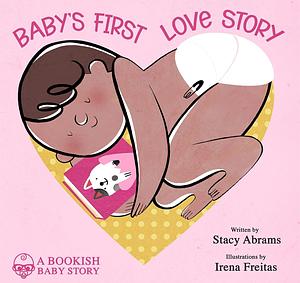 Baby’s First Love Story by Stacy Abrams