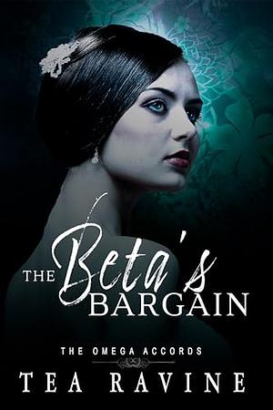 The Beta's Bargain by Tea Ravine