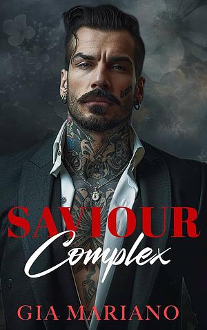 Saviour Complex by Gia Mariano, Gia Mariano