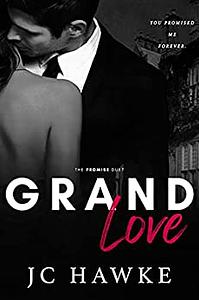 Grand Love by J.C. Hawke