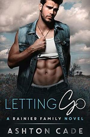 Letting Go by Ashton Cade