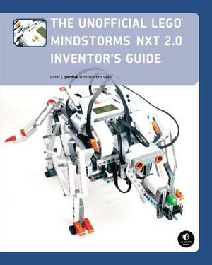 The Unofficial LEGO Mindstorms NXT 2.0 Inventor's Guide by Laurens Valk, David J. Perdue