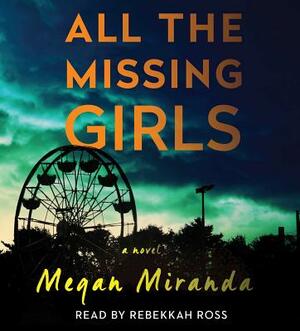 All the Missing Girls by Megan Miranda