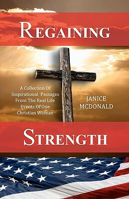 Regaining Strength by Janice McDonald