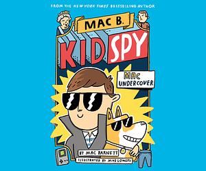 Mac Undercover by Mac Barnett