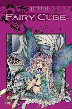 Fairy Cube 1: Erster Flügelschlag by Kaori Yuki
