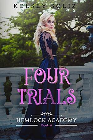 Four Trials by Kelsey Soliz