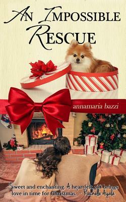 An Impossible Rescue by Annamaria Bazzi