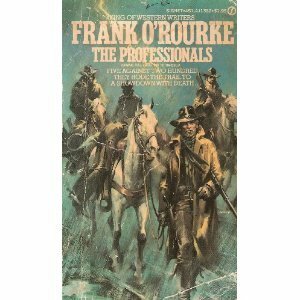 The Professionals by Frank O'Rourke