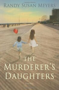 The Murderer's Daughters by Randy Susan Meyers