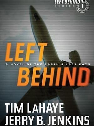 Left Behind by Tim LaHaye, Jerry B. Jenkins