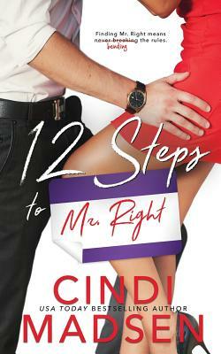 12 Steps to Mr. Right by Cindi Madsen