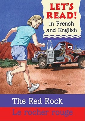 The Red Rock/Le Rocher Rouge: French/English Edition by Stephen Rabley