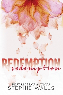 Redemption by Stephie Walls