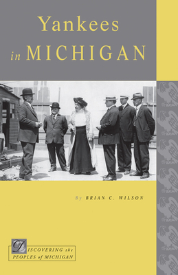 Yankees in Michigan by Brian C. Wilson