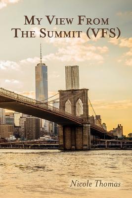 My View from the Summit (VFS) by Nicole Thomas