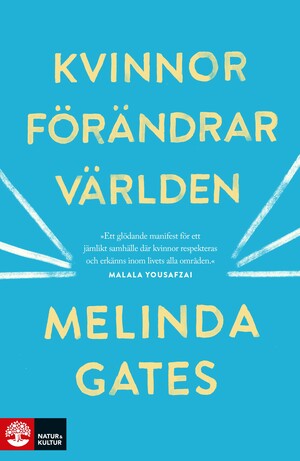 Kvinnor förändrar världen by Melinda French Gates