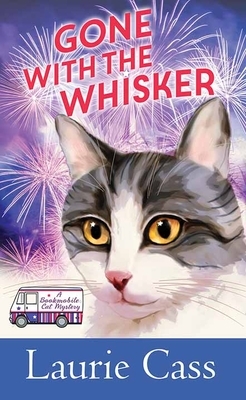 Gone with the Whisker: A Bookmobile Cat Mystery by Laurie Cass
