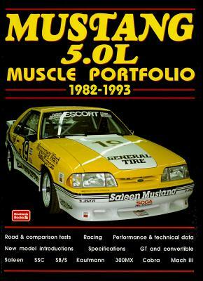 Mustang 5.0L Muscle Portfolio 1982-1993 by R. M. Clarke