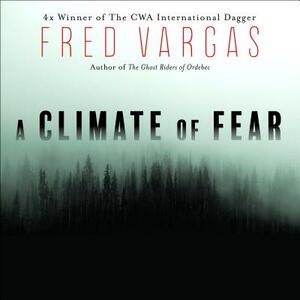 A Climate of Fear by Fred Vargas