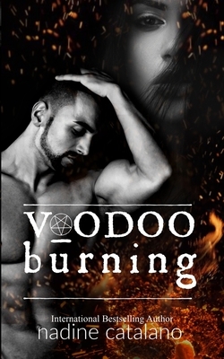 Voodoo Burning by N. M. Catalano, Nadine Catalano