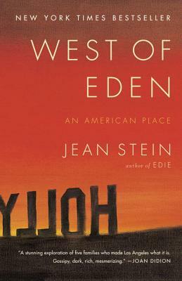 West of Eden: An American Place by Jean Stein