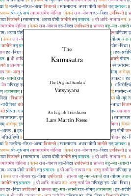 The Kamasutra: The Original Sanskrit and An English Translation by Vatsyayana