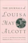 The Journals Of Louisa May Alcott by Louisa May Alcott, Joel Myerson