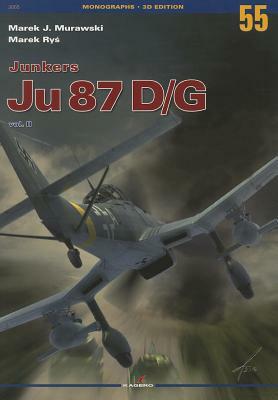 Junkers Ju 87 D/G, Volume 2 by Marek Murawski, Marek Ry&#347;