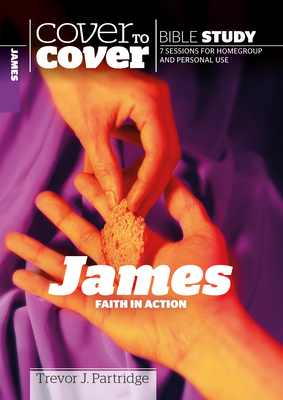 James: Faith in Action by Trevor Partridge