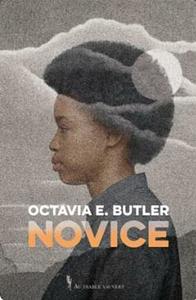 Novice by Octavia E. Butler