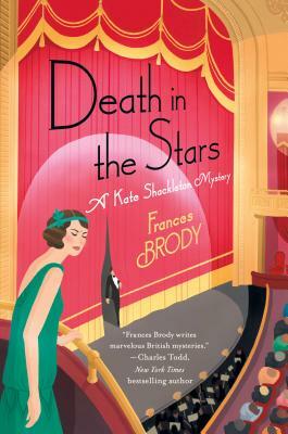Death in the Stars: A Kate Shackleton Mystery by Frances Brody