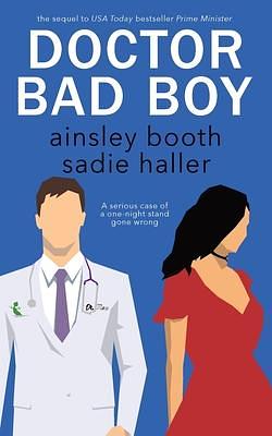 Dr. Bad Boy: the Sir and Kitten Edition by Sadie Haller, Ainsley Booth