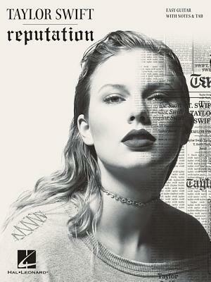 Taylor Swift - Reputation - Easy Guitar Notes & TAB by Taylor Swift