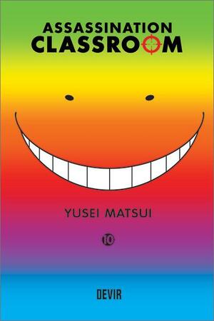 Assassination Classroom, vol. 10: Hora dos Ladrões by Yūsei Matsui, Yūsei Matsui