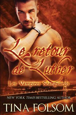 Le retour de Luther by Tina Folsom