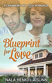 Blueprint for Love by Nala Henkel-Aislinn