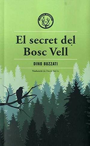 El secret del bosc vell by Dino Buzzati