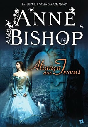 Aliança das Trevas by Anne Bishop