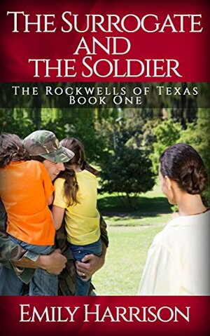 The Surrogate and the Soldier by Emily Harrison
