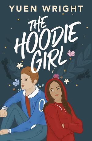 The Hoodie Girl by Yuen Wright