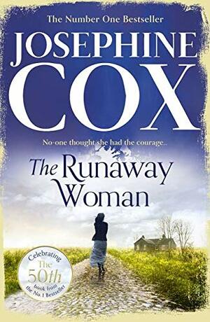 The Runaway Woman by Josephine Cox