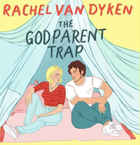 The Godparent Trap by Rachel Van Dyken