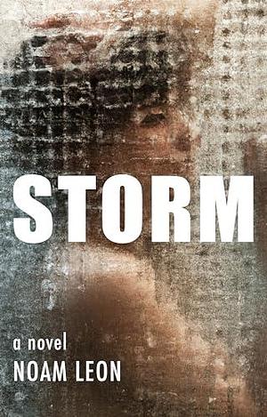 STORM by Noam Leon, Noam Leon