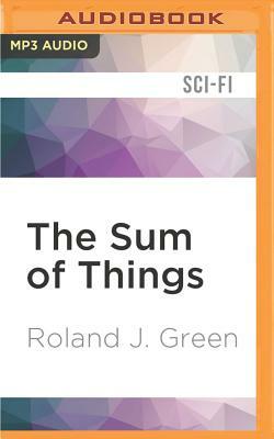 The Sum of Things by Roland J. Green