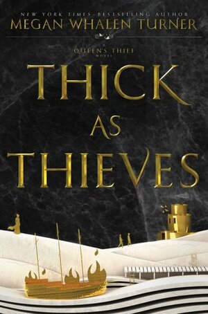 Thick as Thieves by Megan Whalen Turner