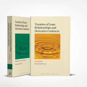 Taxation of Loan Relationships and Derivative Contracts Pack by David Southern