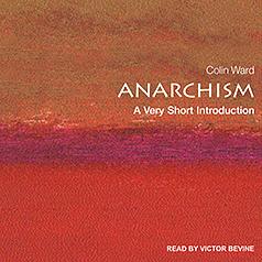 Anarchism: A Very Short Introduction by Colin Ward